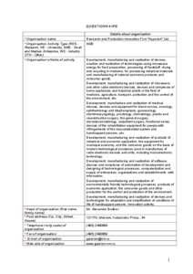 QUESTIONNAIRE  * Organisation name * Organisation Activity Type (RES Research, HE - University, SME - Small and Medium Enterprise, IND - Industry, OTH - Other)