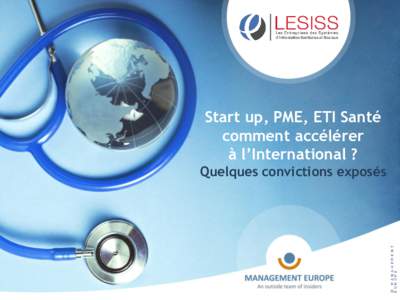Start up, PME, ETI Santé comment accélérer à l’International ? © M A N A G E M E N T E U R O P E