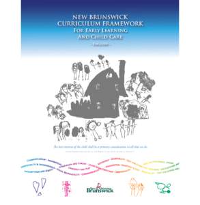 NEW BRUNSWICK CURRICULUM FRAMEWORK For Early Learning And Child Care ~ English ~