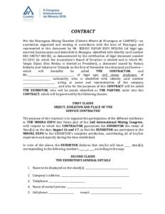 CONTRACT We: the Nicaraguan Mining Chamber (Cámara Minera de Nicaragua, or CAMINIC)—an association organized and existing in accordance with the laws of Nicaragua and represented in this document by Mr. SERGIO DAYAN R