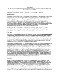 GUIDELINES for NCI Cancer Center Supplements for Underrepresented High School and Undergraduate Student Research Experiences (P30S) Application Receipt Dates: October 1 - December 1 and February 1 – March 30 INTRODUCTI