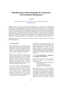 Modelling Intervention Strategies for Cooperative Environmental Management Jim Doran Department of Computer Science, University of Essex, Colchester, CO4 3SQ, UK ()