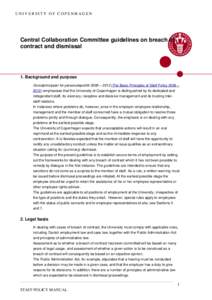 UNIVERSITY OF COPENHAGEN  Central Collaboration Committee guidelines on breach of contract and dismissal  1. Background and purpose