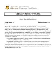 FACULTY OF MEDICINE  Postgraduate Medical Education MEDICAL MICROBIOLOGY AWARDS MMCF – Jack Wilt Travel Award