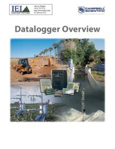 Datalogger Overview  Campbell Scientific Dataloggers Campbell Scientific dataloggers are at the center of our rugged, reliable data acquisition systems. They are known for their flexibility, precision measurements, and 