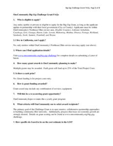 Big Gig Challenge Grant FAQs, Page 1 of 4  OneCommunity Big Gig Challenge Grant FAQs 1.  Who is eligible to apply?