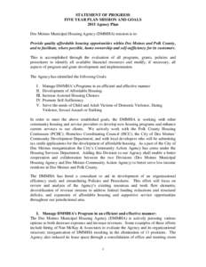 Section 8 / United States Department of Housing and Urban Development / Housing trust fund / Public housing / Des Moines /  Iowa / Supportive housing / Housing association / Kentucky Housing Corporation / Office of Public and Indian Housing / Affordable housing / Housing / Poverty