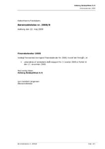 Aalborg Boldspilklub A/S Finanskalender 2008 Københavns Fondsbørs  Børsmeddelelse nr