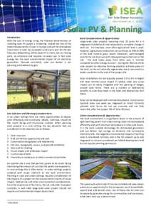 ISEA Factsheet no. 5 – Solar PV & Planning Introduction With the cost of energy rising, the financial attractiveness of installing solar PV panels is increasing. Ireland has one of the