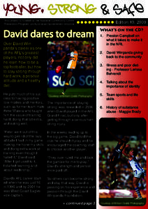 This project is funded by the National Community Crime Prevention Program, an Australian Government initiative David dares to dream Over David Wirrpanda’s career as one of the AFL’s greatest