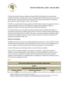 Fiscal YearJuly 1, 2012 – June 30, The State of Nevada Foreclosure Mediation Program (FMP) tracks distinct case outcomes from mediations held after a beneficiary files a notice of default (NOD). The FMP b