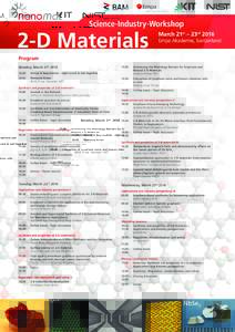 Science-Industry-Workshop  2-D Materials March 21st – 23rd 2016 Empa Akademie, Switzerland