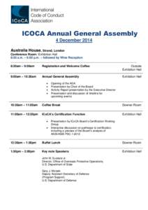 ICOCA Annual General Assembly 4 December 2014 Australia House, Strand, London Conference Room: Exhibition Hall 8:30 a.m. – 6:00 p.m. – followed by Wine Reception ______________________________________________________