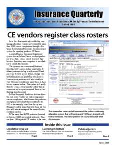 Insurance Quarterly  The Kansas Insurance Department n Sandy Praeger, Commissioner Spring[removed]CE vendors register class rosters