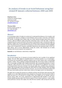 An analysis of trends in air travel behaviour using four related SP datasets collected between 2000 and 2005 Stephane Hess Institute for Transport Studies University of Leeds Tel: +[removed]36611