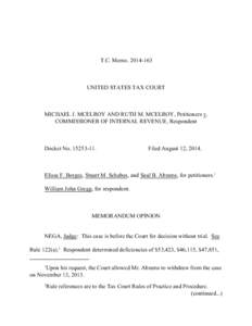 T.C. Memo[removed]UNITED STATES TAX COURT MICHAEL J. MCELROY AND RUTH M. MCELROY, Petitioners v. COMMISSIONER OF INTERNAL REVENUE, Respondent