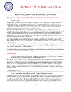 SHORT INTRODUCTIONS PRESENTERS, MODERATORS, RESPONDERS AND AUTHORS RUSSLYNN ALI, ASSISTANT SECRETARY FOR CIVIL RIGHTS, U. S. DEPARTMENT OF EDUCATION Keynote Speaker Russlynn H. Ali was appointed Assistant Secretary for C