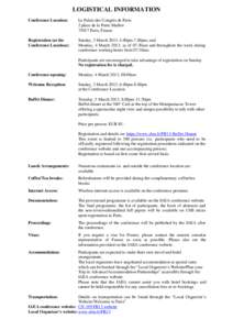 LOGISTICAL INFORMATION Conference Location: Le Palais des Congrès de Paris 2 place de la Porte Maillot[removed]Paris, France