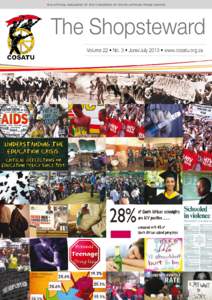 The official magazine of the Congress of South African Trade Unions  the Shopsteward june/july 2013