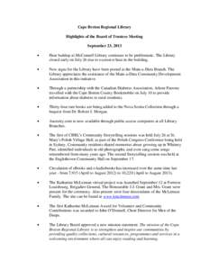 Cape Breton Regional Library Highlights of the Board of Trustees Meeting September 23, 2013 $  Heat buildup at McConnell Library continues to be problematic. The Library