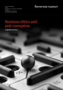 Business / Political corruption / Foreign Corrupt Practices Act / Due diligence / Regulatory compliance / Corruption of Foreign Public Officials Act / Norton Rose / Compliance and ethics program / Integrity Management / Business ethics / Ethics / Law
