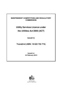INDEPENDENT COMPETITION AND REGULATORY COMMISSION Utility Services Licence under the Utilities Act[removed]ACT)