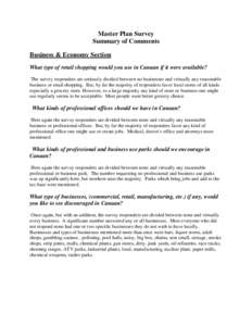 Master Plan Survey Summary of Comments Business & Economy Section What type of retail shopping would you use in Canaan if it were available? The survey responders are seriously divided between no businesses and virtually