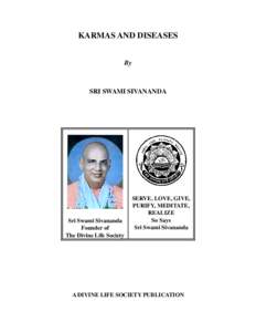 KARMAS AND DISEASES By SRI SWAMI SIVANANDA  Sri Swami Sivananda