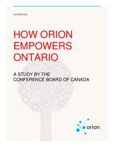 2015 ORION SOCIOECONOMIC IMPACT REPORT  OCTOBER 2015 HOW ORION EMPOWERS