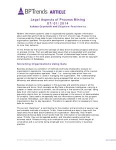 Legal Aspects of Process Mining Łukasz Czynienik and Zbigniew Paszkiewicz Modern information systems used in organizations typically register information about activities performed by employees in the form of