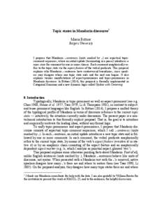 Topic states in Mandarin discourse1 Maria Bittner Rutgers University I propose that Mandarin ｡-sentences (units marked by ｡) are aspectual topiccomment sequences, where an initial update (terminating in a pause) intr