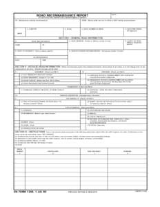 ROAD RECONNAISSANCE REPORT For use of this form, see FM 5-36; proponent agency is TRADOC. TO (Headquarters ordering reconnaissance)  1.