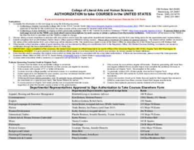 College of Liberal Arts and Human Sciences  AUTHORIZATION to take COURSES in the UNITED STATES 238 Wallace HallBlacksburg, VA 24061