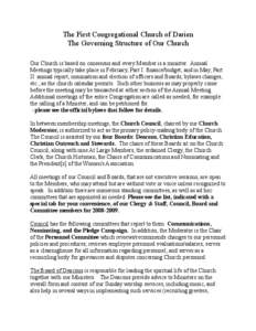 The First Congregational Church of Darien The Governing Structure of Our Church Our Church is based on consensus and every Member is a minister. Annual Meetings typically take place in February, Part I: finance/budget; a