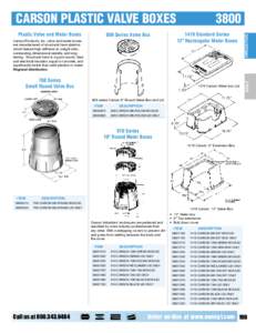 Plastic Valve and Meter Boxes  809 Series Valve Box Carson Products, Inc. valve and meter boxes are manufactured of structural foam plastics