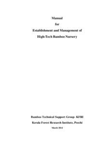 Manual for Establishment and Management of High-Tech Bamboo Nursery  Bamboo Technical Support Group- KFRI