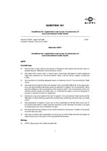 QUESTION 181 Conditions for registration and scope of protection of non-conventional trade marks Yearbook 2004/I, pages 579–580 Congress Geneva, June 19–23, 2004