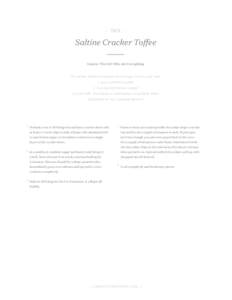 - SKS -  Saltine Cracker Toffee Source: The Girl Who Ate Everything  40 salted saltine crackers or enough to line your pan