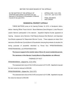 BEFORE THE IDAHO BOARD OF TAX APPEALS IN THE MATTER OF THE APPEALS OF STEPHAN AND NANCY KUSTER from the decisions of the Board of Equalization of Bonner County for tax year 2012.