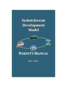 Saskatchewan Development Model PARENT’S MANUAL[removed]