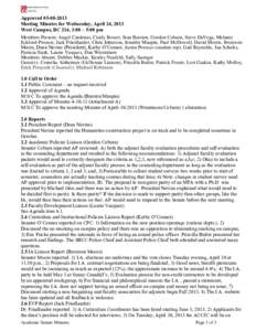 ApprovedMeeting Minutes for Wednesday, April 24, 2013 West Campus, BC 214, 3:00 – 5:00 pm Members Present: Angel Cardenas, Cindy Bower, Stan Bursten, Gordon Coburn, Steve DaVega, Melanie Eckford-Prossor, Ja