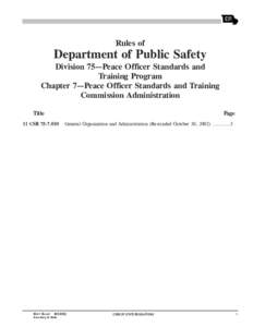 Rules of  Department of Public Safety Division 75—Peace Officer Standards and Training Program Chapter 7—Peace Officer Standards and Training