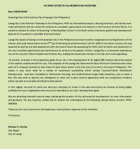 AN OPEN LETTER TO ALL PROSPECTIVE INVESTORS Dear SIR/MADAM: Greetings from the Sunshine City of Laoag in the Philippines! Laoag City is the Northern Gateway to the Philippines. With an international airport, alluring his