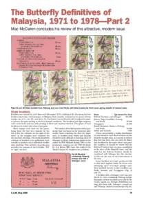 The Butterfly Definitives of Malaysia, 1971 to 1978—Part 2 Mac McClaren concludes his review of this attractive, modern issue Figs 24 and 25 State booklet from Pahang and one from Perlis with label inside the front cov