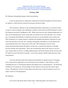 Statement by Mr. José Antonio Ocampo Under-Secretary-General for Economic and Social Affairs to the 42nd session of the Commission for Social Development 4 February 2004 Mr. Chairman, distinguished delegates, ladies and