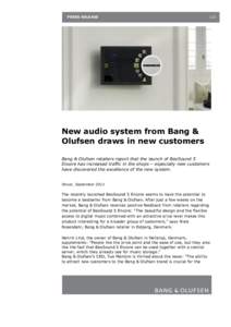 PRESS RELEASE  1/2 New audio system from Bang & Olufsen draws in new customers