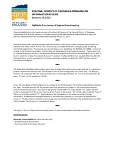 REGIONAL DISTRICT OF OKANAGAN-SIMILKAMEEN INFORMATION RELEASE January 16, 2015 Highlights from January 8 Regional Board meeting Selected highlights from the regular meeting of the Board of Directors of the Regional Distr