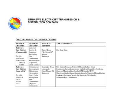 ZIMBABWE ELECTRICITY TRANSMISSION & DISTRIBUTION COMPANY WESTERN REGION CALL SERVICE CENTRES SERVICE CENTRES