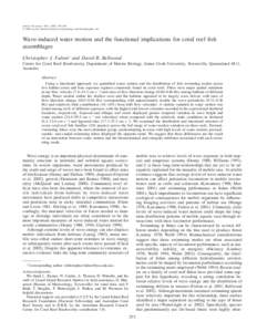 Fulton, Christopher J., and David R. Bellwood. Wave-induced water motion and the functional implications for coral reef fish assemblages. Limnol. Oceanogr., 50(1), 2005, 255–264