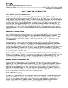 FFIEC Federal Financial Institutions Examination Council Arlington, VA[removed]CALL REPORT DATE: March 31, 2008 FIRST 2008 CALL, NUMBER 243